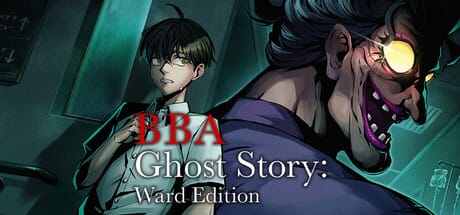 BBA Ghost Story: Ward Edition Free Download
