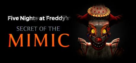 Five Nights at Freddy's: Secret of the Mimic Free Download