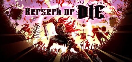 Berserk or Die Free Download