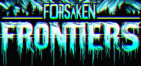 Forsaken Frontiers Free Download