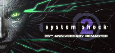 System Shock 2: 25th Anniversary Remaster Free Download