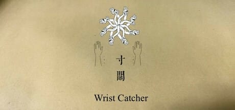 Wrist Catcher-寸关 Free Download