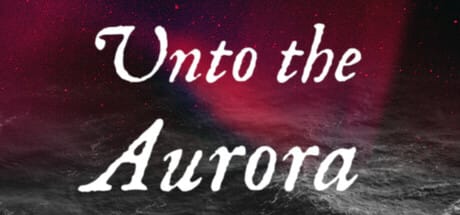 Unto the Aurora Free Download