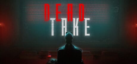 Dead Take Free Download