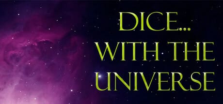 Dice With The Universe Free Download