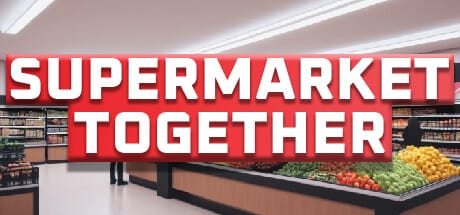 Supermarket Together Free Download